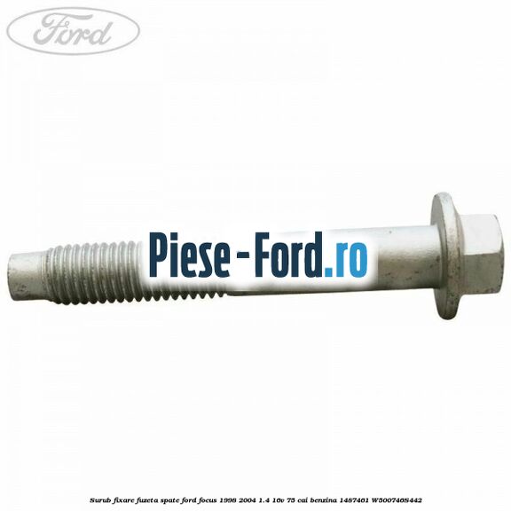 Surub fixare bucsa fuzeta punte spate Ford Focus 1998-2004 1.4 16V 75 cai benzina