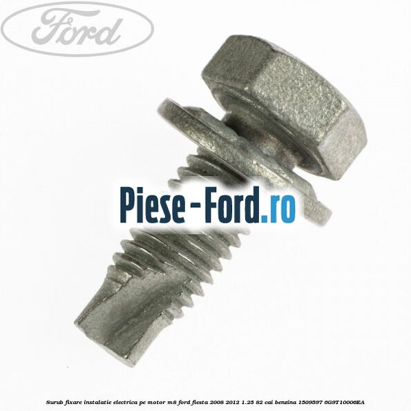 Surub fixare centura siguranta Ford Fiesta 2008-2012 1.25 82 cai benzina