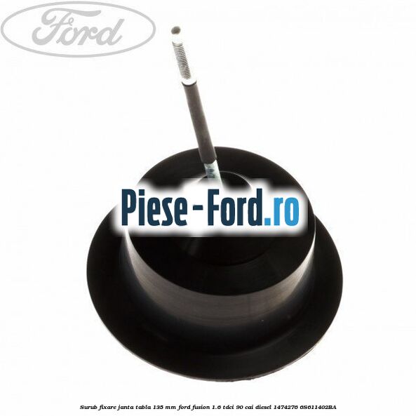 Surub fixare janta tabla Ford Fusion 1.6 TDCi 90 cai diesel