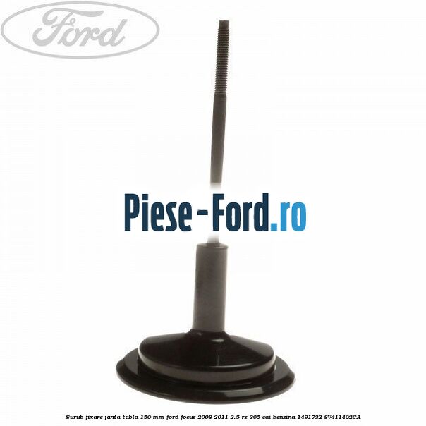 Surub fixare janta tabla 150 mm Ford Focus 2008-2011 2.5 RS 305 cai benzina