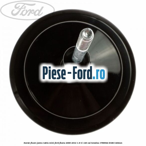Surub fixare janta tabla 214 mm Ford Fiesta 2008-2012 1.6 Ti 120 cai benzina