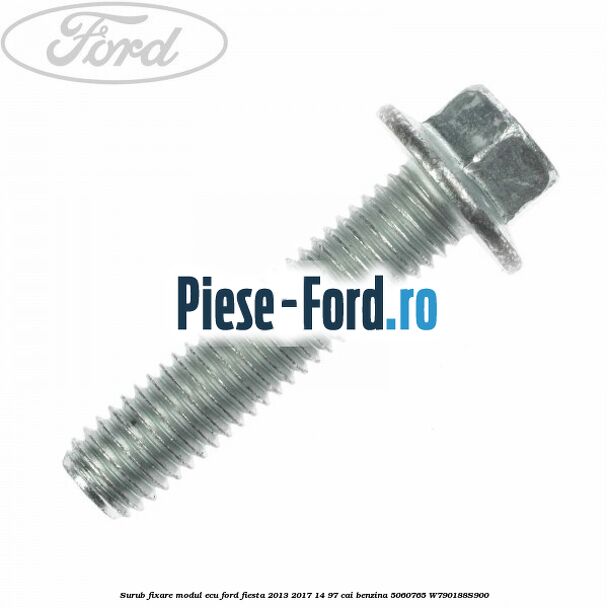 Surub fixare modul ECU Ford Fiesta 2013-2017 1.4 97 cai #C2C469A0E6
