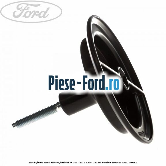 Surub fixare roata rezerva Ford C-Max 2011-2015 1.6 Ti 125 cai benzina #E354DE1267