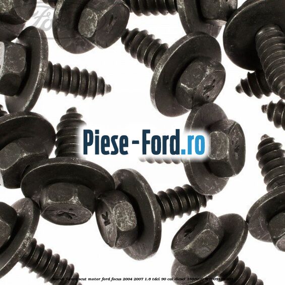 Surub fixare scut motor Ford Focus 2004-2007 1.6 TDCi 90 cai diesel #DB9BB3E897