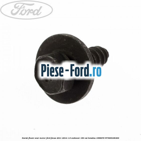 Surub fixare scut motor Ford Focus 2011-2014 1.6 EcoBoost 150 cai benzina #753797A2F2