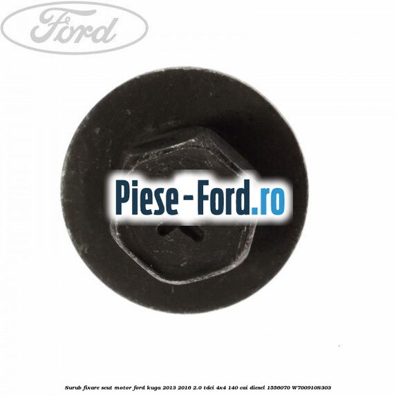 Surub fixare scut motor Ford Kuga 2013-2016 2.0 TDCi 4x4 140 cai diesel #38099101C9
