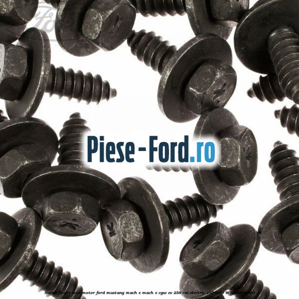Surub fixare scut motor Ford Mustang Mach-E MACH-E (CGW) EV 258 cai electric #66D265620C