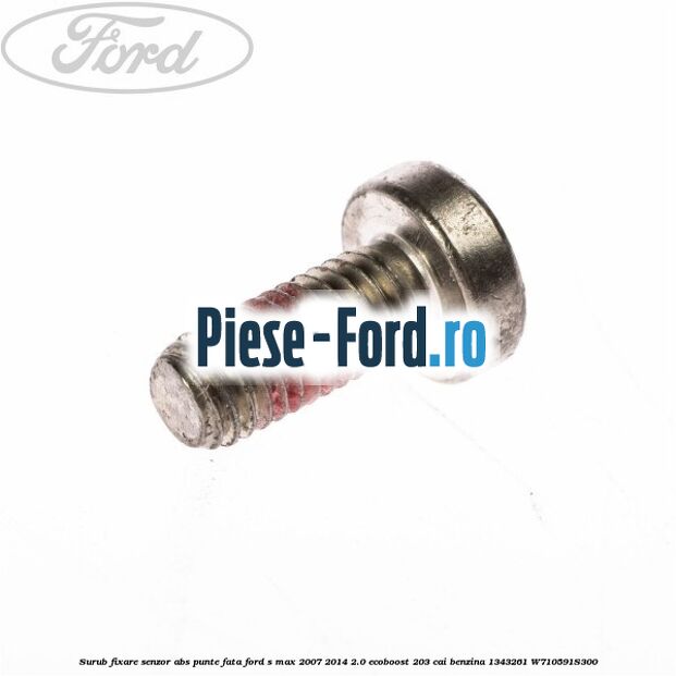 Surub fixare senzor ABS punte fata Ford S-Max 2007-2014 2.0 EcoBoost 203 cai benzina