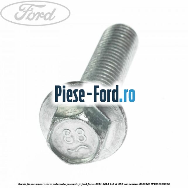 Surub fixare modul ECU Ford Focus 2011-2014 2.0 ST 250 cai benzina