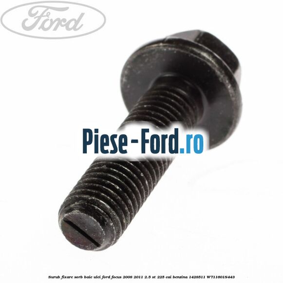 Surub fixare sorb baie ulei Ford Focus 2008-2011 2.5 ST 225 cai benzina #952CA6D9F9