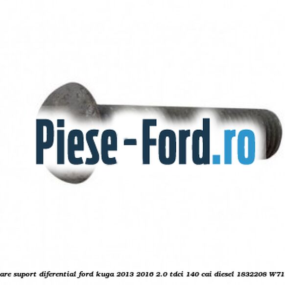 Surub fixare suport diferential Ford Kuga 2013-2016 2.0 TDCi 140 cai diesel