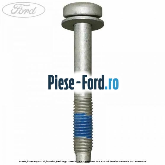Surub fixare suporti diferential Ford Kuga 2016-2018 1.5 EcoBoost 4x4 176 cai benzina #5F6349F1AF