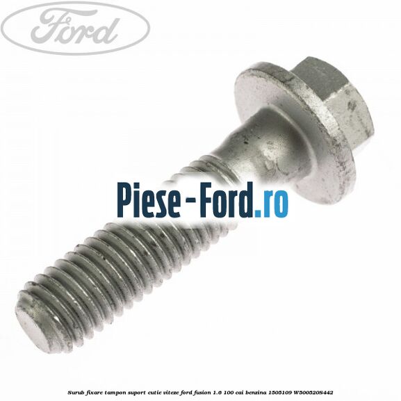 Surub fixare tampon suport cutie viteze Ford Fusion 1.6 100 cai #427D811967 Surub fixare tampon suport cutie viteze Ford Fusion 1.6 100 cai benzina #427D811967