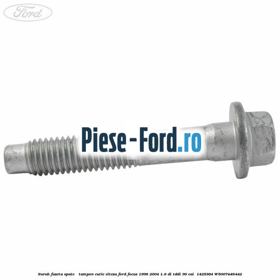 Surub fuzeta spate / tampon cutie viteza Ford Focus 1998-2004 1.8 DI/TDDi 90 cai  #2198893769