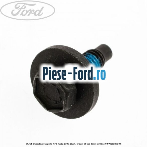 Surub incuietoare capota Ford Fiesta 2008-2012 1.6 TDCi 95 cai diesel