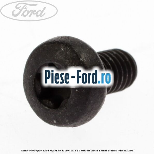 Surub inferior fuzeta fata RS Ford S-Max 2007-2014 2.0 EcoBoost 203 cai benzina