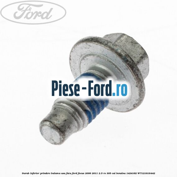 Surub fixare scut motor Ford Focus 2008-2011 2.5 RS 305 cai benzina