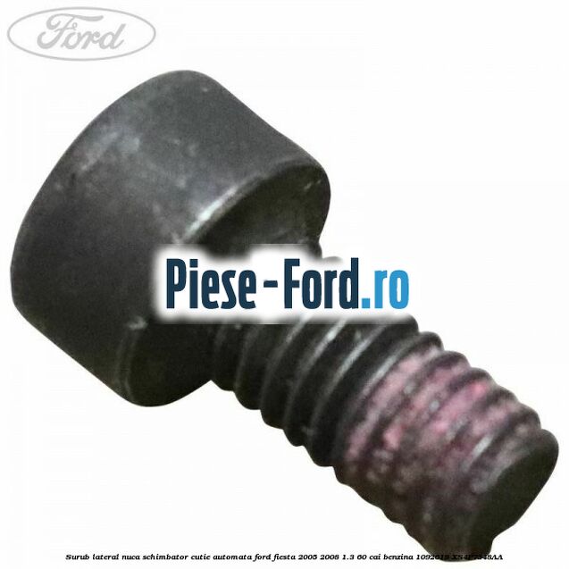 Surub lateral nuca schimbator cutie automata Ford Fiesta 2005-2008 1.3 60 cai benzina