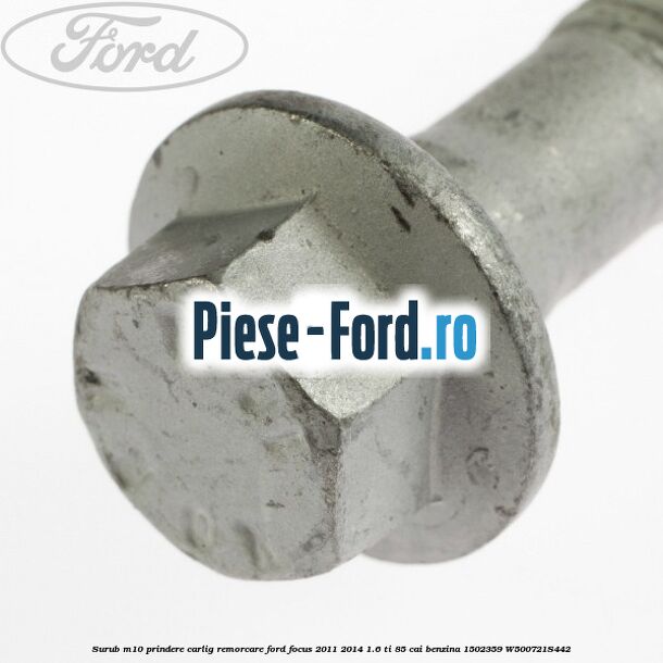 Surub M10 prindere carlig remorcare Ford Focus 2011-2014 1.6 Ti 85 cai benzina