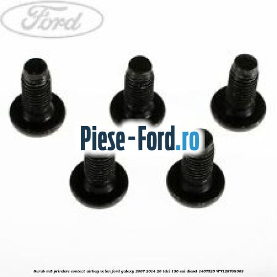 Surub M5 prindere contact airbag volan Ford Galaxy 2007-2014 2.0 TDCi 136 cai #235E0E14DE