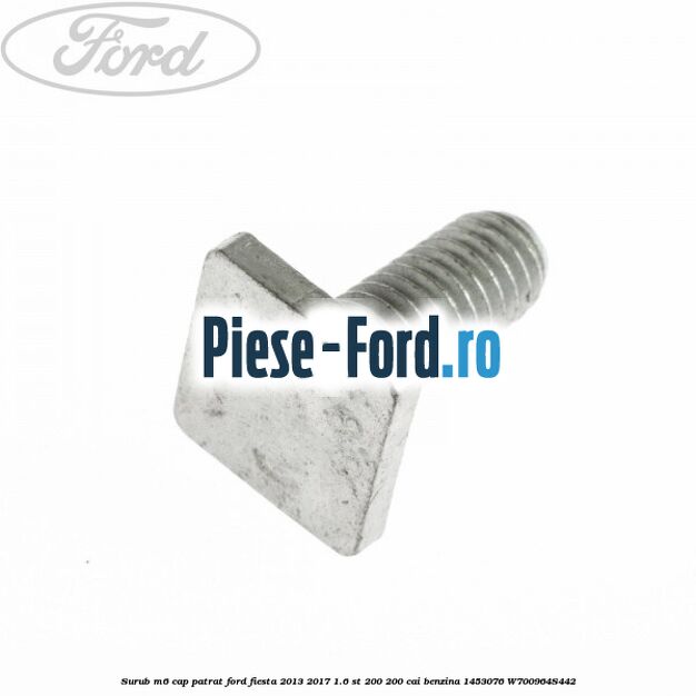 Surub M10 x 16 MM Ford Fiesta 2013-2017 1.6 ST 200 200 cai benzina