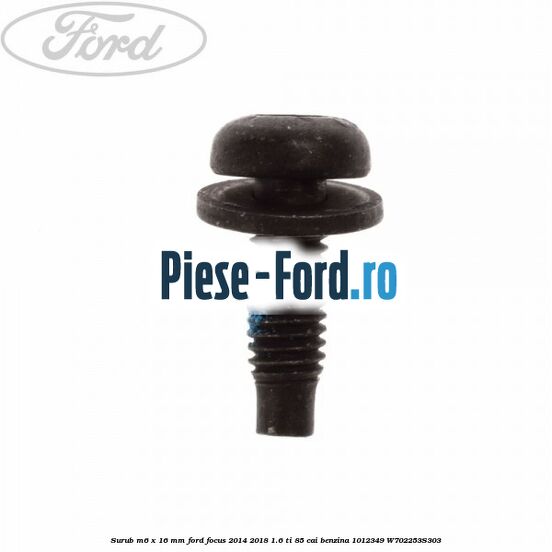 Surub M6 cap patrat Ford Focus 2014-2018 1.6 Ti 85 cai benzina