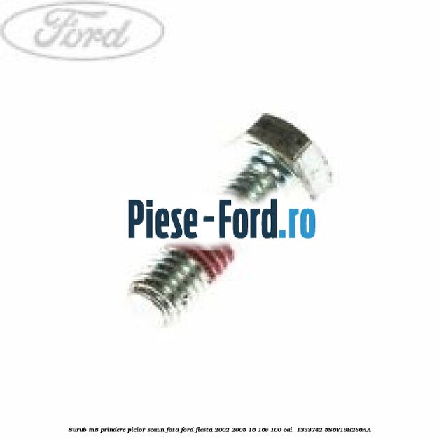 Surub M8 prindere picior scaun fata Ford Fiesta 2002-2005 1.6 16V 100 cai #2D911F7F2C