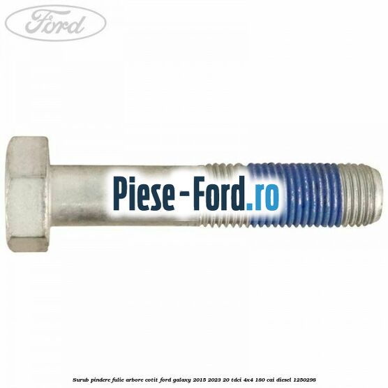 Surub pindere fulie arbore cotit Ford Galaxy 2015-2023 2.0 TDCi 4x4 180 cai #E02EC127F0