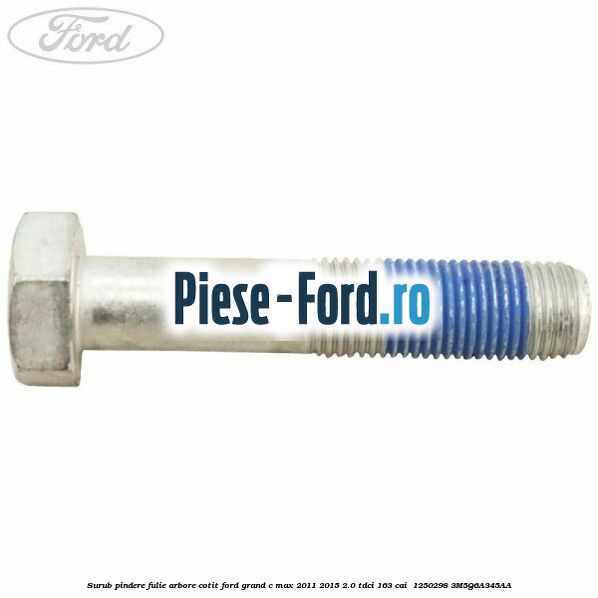 Surub pindere fulie arbore cotit Ford Grand C-Max 2011-2015 2.0 TDCi 163 cai  #A14DC888BE