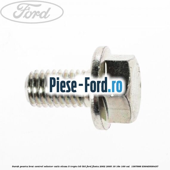 Surub poarta brat control selector cutie viteza 5 trepte B5/IB5 Ford Fiesta 2002-2005 1.6 16V 100 cai #A6E27C63EF