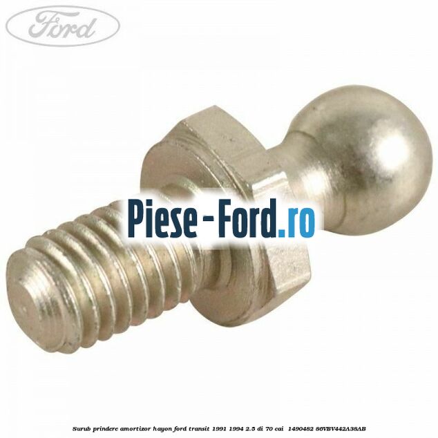 Surub prindere amortizor hayon Ford Transit 1991-1994 2.5 DI 70 cai  #B0078CDF16