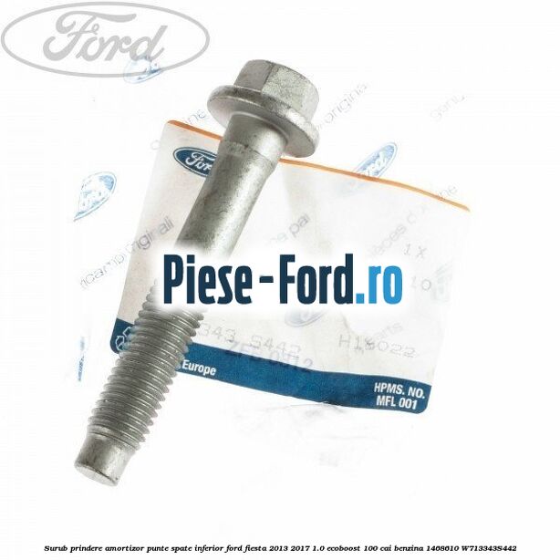 Surub prindere amortizor punte spate inferior Ford Fiesta 2013-2017 1.0 EcoBoost 100 cai benzina