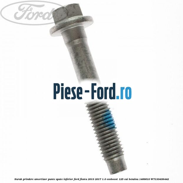 Surub prindere amortizor punte spate inferior Ford Fiesta 2013-2017 1.0 EcoBoost 125 cai benzina