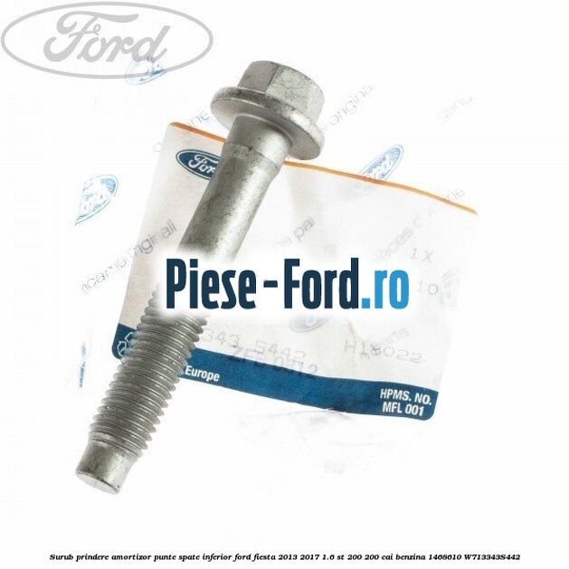 Surub prindere amortizor punte spate inferior Ford Fiesta 2013-2017 1.6 ST 200 200 cai benzina