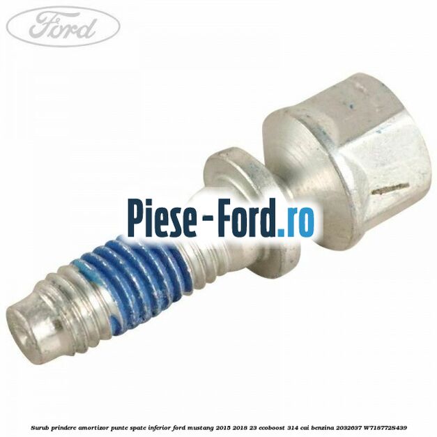 Surub prindere amortizor punte spate inferior Ford Mustang 2015-2018 2.3 EcoBoost 314 cai #BD6B900EEF Surub prindere amortizor punte spate inferior Ford Mustang 2015-2018 2.3 EcoBoost 314 cai #BD6B900EEF