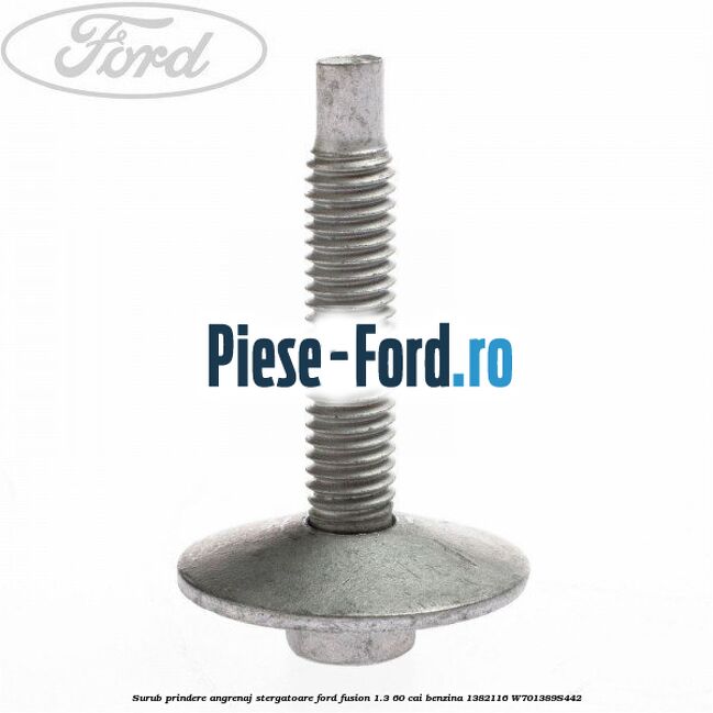Surub prindere angrenaj stergatoare Ford Fusion 1.3 60 cai benzina