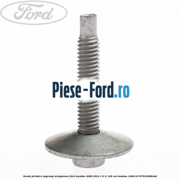 Surub prindere angrenaj stergatoare Ford Mondeo 2008-2014 1.6 Ti 125 cai benzina