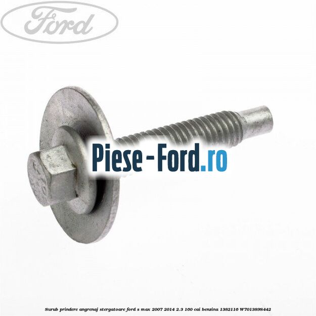 Surub prindere angrenaj stergatoare Ford S-Max 2007-2014 2.3 160 cai benzina