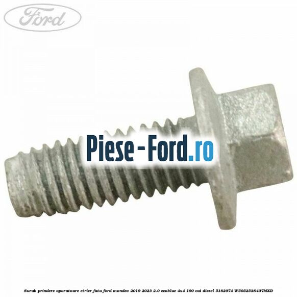 Surub prindere aparatoare etrier fata Ford Mondeo 2019-2023 2.0 EcoBlue 4x4 190 cai diesel #0B3C7D814C