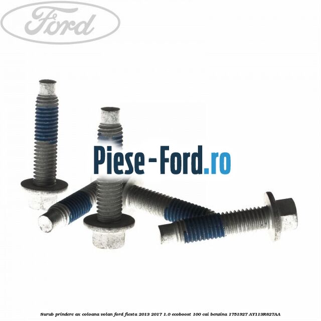 Surub prindere ax coloana volan Ford Fiesta 2013-2017 1.0 EcoBoost 100 cai benzina