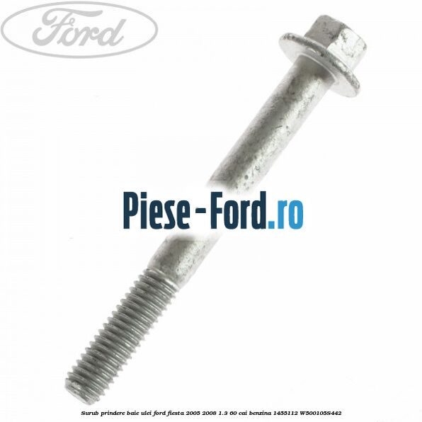 Surub prindere baie ulei Ford Fiesta 2005-2008 1.3 60 cai benzina