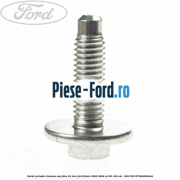 Surub prindere balama usa fata 22 mm Ford Fiesta 2005-2008 ST150 150 cai #5C1E524194