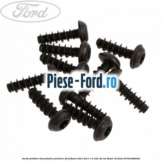 Surub prindere bara plastic, proiector Ford Fiesta 2013-2017 1.5 TDCi 95 cai diesel