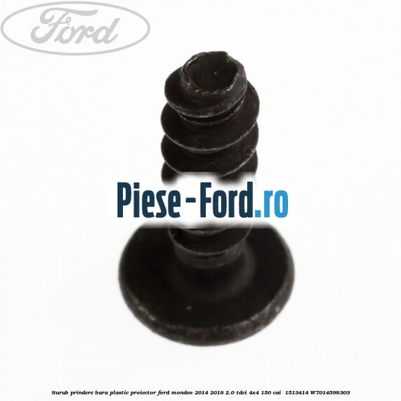 Surub prindere bara plastic, proiector Ford Mondeo 2014-2018 2.0 TDCi 4x4 150 cai  #FE5233FE0F