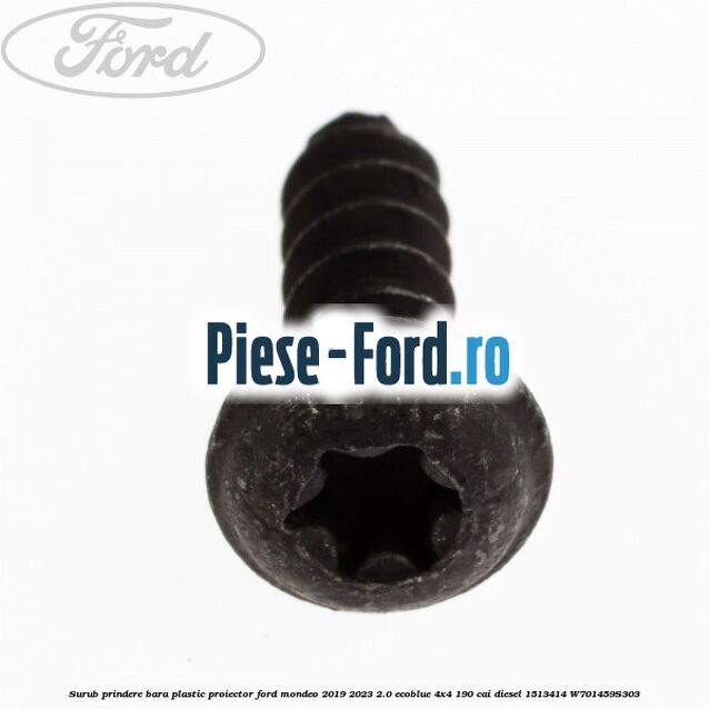 Surub prindere bara plastic, proiector Ford Mondeo 2019-2023 2.0 EcoBlue 4x4 190 cai diesel #7E3DF5FB37