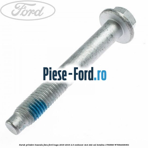 Surub prindere bascula fata Ford Kuga 2016-2018 2.0 EcoBoost 4x4 242 cai benzina