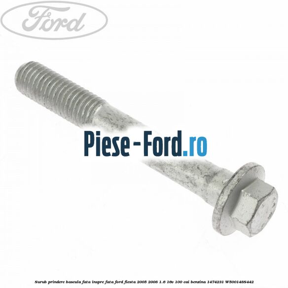 Surub prindere bascula fata inspre fata Ford Fiesta 2005-2008 1.6 16V 100 cai benzina