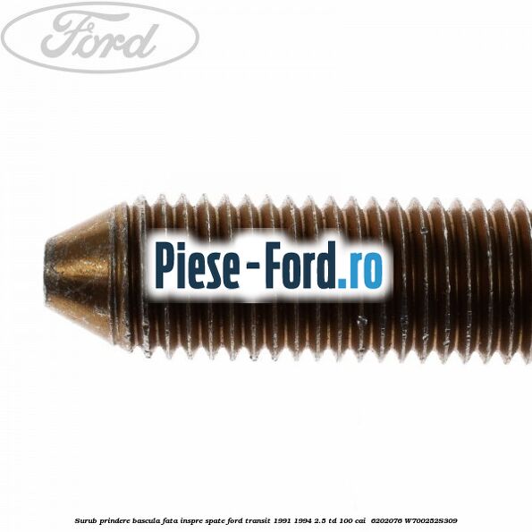 Surub prindere bascula fata inspre spate Ford Transit 1991-1994 2.5 TD 100 cai  #8275CD39F5