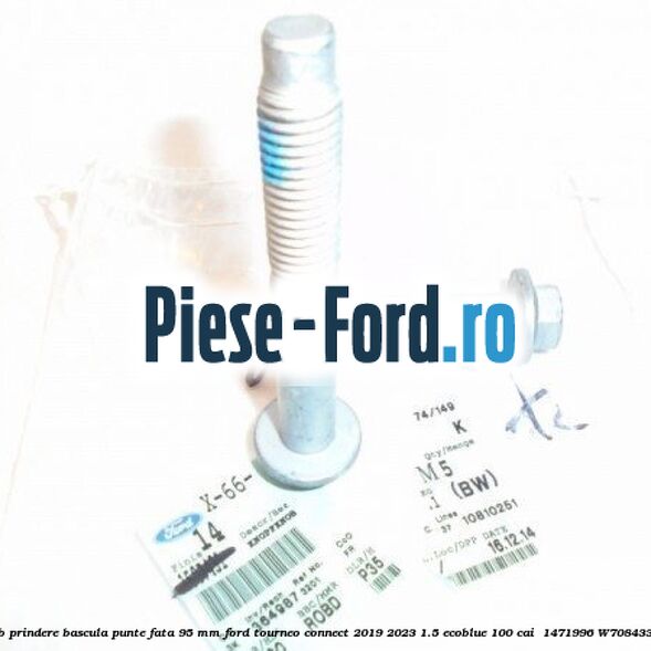 Surub prindere bascula punte fata 95 MM Ford Tourneo Connect 2019-2023 1.5 EcoBlue 100 cai  #3593EE50A4
