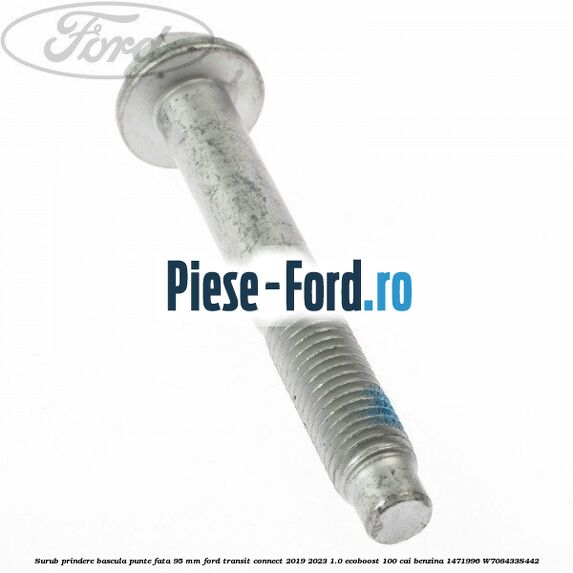 Surub prindere bascula punte fata 95 MM Ford Transit Connect 2019-2023 1.0 EcoBoost 100 cai #D97D0CCD05 Surub prindere bascula punte fata 95 MM Ford Transit Connect 2019-2023 1.0 EcoBoost 100 cai benzina #D97D0CCD05